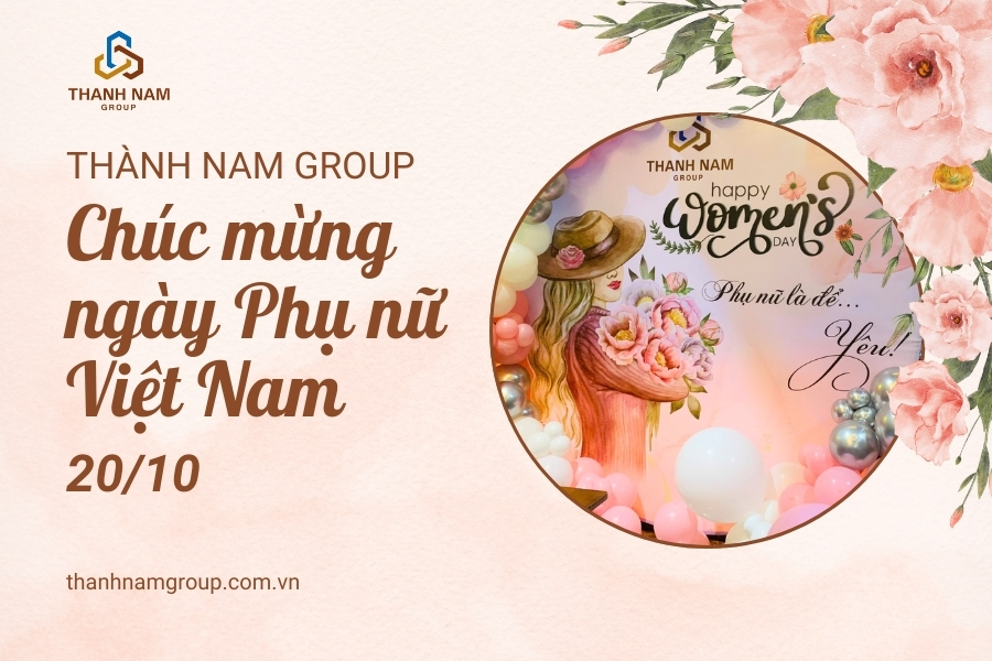 Thành Nam Group chúc mừng ngày Phụ Nữ Việt Nam 20/10